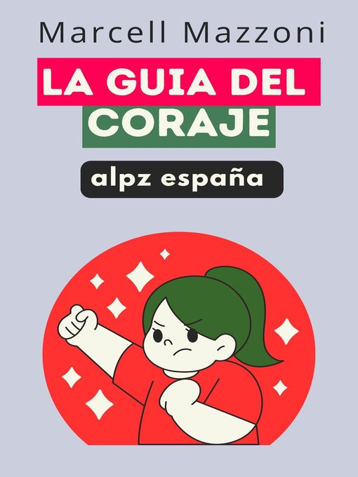 Title details for La Guia Del Coraje by Alpz Espana - Available